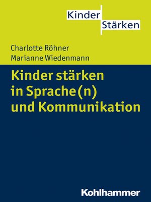 cover image of Kinder stärken in Sprache(n) und Kommunikation